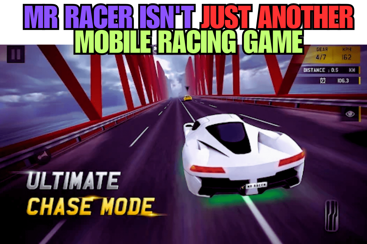 MR RACER Isn't Just Another Mobile Racing Game
